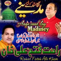 Rahat Fateh Ali Khan - Aaqa Saad Lay Madiney