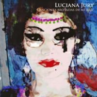 Luciana Jury - Quisiera Que Salga un Tigre