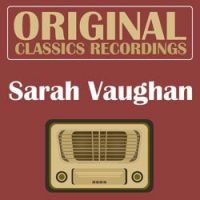 Sarah Vaughan - Aren't You Kinda Glad We Did