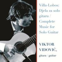 Viktor Vidović - Villa-Lobos: No.2 Schottish - Choro
