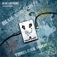 BLUE ENCOUNT - Never ending story