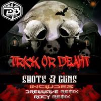 Shots - Trick Or Deaht (DREWWAVE Remix)