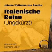Johann Wolfgang von Goethe - Kapitel 11: Rom 2. Aufenthalt (Teil 64)