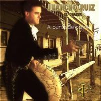 Juancho Ruiz (El Charro) - 4 balazos