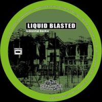 Liquid Blasted - Liquid Bastard