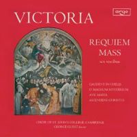 Choir Of St. John's College, Cambridge - Victoria: Requiem Officium Defunctorem - Introitus: Requiem aeternam