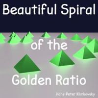 Hans-Peter Klimkowsky - Beautiful Spiral of the Golden Ratio, Pt. 10