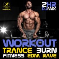 Workout Trance - Thighs Of Iron, Pt. 4 (138 BPM Progressive Goa Fitness DJ Mix)
