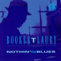 Booker T. Laury - Early In The Morning
