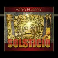 Pablo Huascar - Las Palabras del Sabio (Remastered 2008)