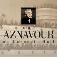 Charles Aznavour - You And Me (Live From Carnegie Hall,United States/1995)