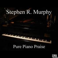 Stephen R. Murphy - It Is Well