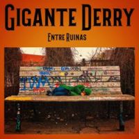 Gigante Derry - Los Olvidados (Canción Animal)