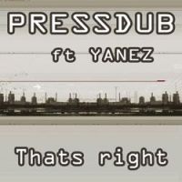 Pressdub - Thats Right