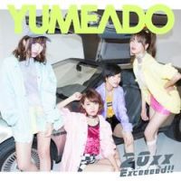 Yumemiru Adolescence - Exceeeed!!
