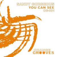 Sandy Gorgeous - You Can See (Original Mix)