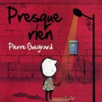 Pierre Gueyrard - Presque rien