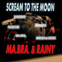 Ma.Bra. - Scream to the Moon (Ma.Bra. Mix)