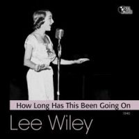 Lee Wiley - Hot House Rose