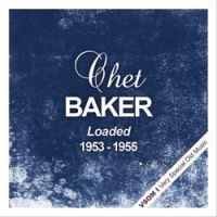 Chet Baker - Loaded (Remastered)