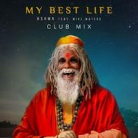 KSHMR - My Best Life (feat. Mike Waters) [Club Mix]