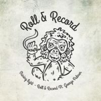 Roll and Record - Shining Light
