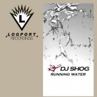 DJ Shog - Running Water (Radio Edit)