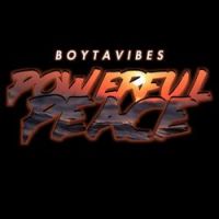 Boytavibes - Powerful Peace