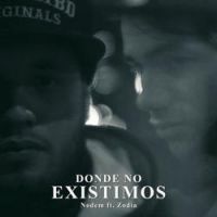 Nodem - Donde No Existimos (feat. Zodia)