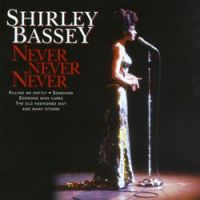 Shirley Bassey - I Won't Last Another Day Without You