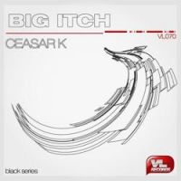 Ceasar K - Big Itch (Beat Tool)