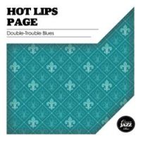Hot Lips Page - It Ain't Like That (Remastered)