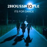 2Housspeople - For The Dance, Pt. 1
