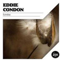 Eddy Condon - I'm Gonna Stomp Mr. Henry Lee (Remastered)