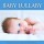 Baby Sleep Music - Baby Lullaby - Soothing Music